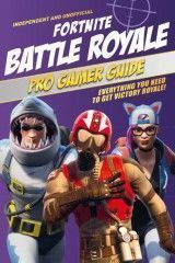 Fortnite Battle Royale Pre Gamer Guide