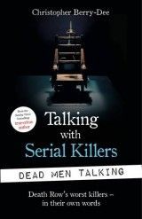 Talking with Serial Killers - Dead Men Talking