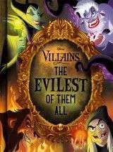 Disney Villains: The Evilest of Them All