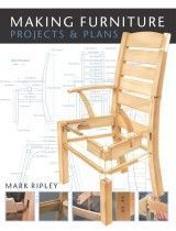Making Furniture: Projects & Plans