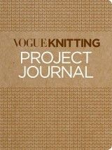 Vogue Knitting Project Journal