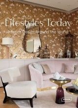 Lifestyles Today : Interior Design Around the World
