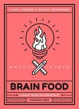 Brain Food : A Daily Dose of Creativity
