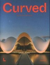 Curved : Bending Architecture
