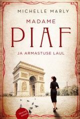 Madame Piaf ja armastuse laul