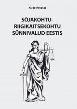 Sõjakohtu-Riigikaitsekohtu sünnivalud Eestis