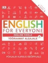 ENGLISH FOR EVERYONE. Tööraamat algajale 1