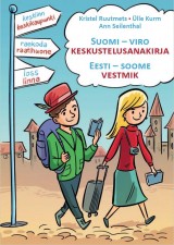 Suomi – viro keskustelusanakirja. Eesti – soome vestmik