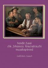 Kandle-Jussi ehk Johannes Rosenstrauchi muusikapärand