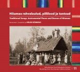 Hiiumaa rahvalaulud, pillilood ja tantsud / Traditional Songs, Instrumental Pieces and Dances of Hiiumaa