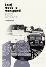 Eesti teede ja transpordi 100 aastat