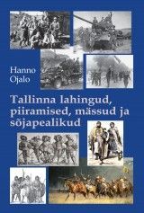Tallinna lahingud, piiramised, mässud ja sõjapealikud 1219-1944