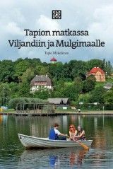 Tapion matkassa Viljandiin ja Mulgimaalle