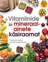 Vitamiinide ja mineraalainete käsiraamat