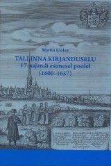 Tallinna Kirjanduselu 17. sajandi esimesel poolel (1600–1657)