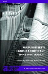 Peatükke Eesti muusikakriitikast enne 1944. aastat