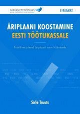 E-raamat: Äriplaani koostamine Eesti Töötukassale