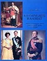 Kuningate raamat ehk keisrid, kuningad, vürstid ja hertsogid 20.sajandi Euroopas