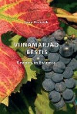 Viinamarjad Eestis Grapes in Estonia