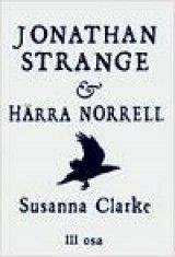 Jonathan Strange & härra Norrell III