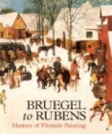 Bruegel to Rubens: Masters of Flemish Painting