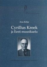 Cyrillus Kreek ja Eesti muusikaelu