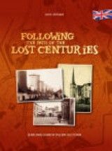 Following the Path of the Lost Centuries