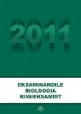 Eksaminandile bioloogia riigieksamist 2011