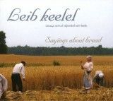 Leib keelel. Sayings about bread