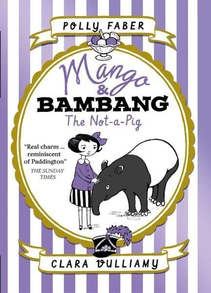 Mango & Bambang #1: The Not-a-pig (P.Faber) PB
