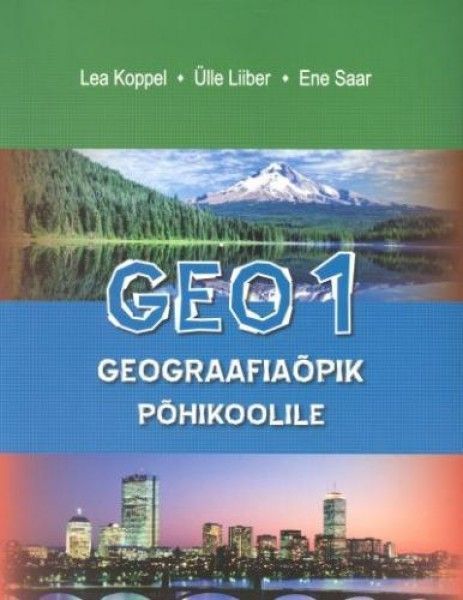 GEO 1. Geograafiaõpik põhikoolile