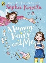 Mummy Fairy and Me (S.Kinsella) PB
