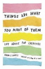 Things Are What You Make of Them (A.J.Kurtz) PB