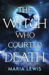 The Witch Who Courted Death: A spellbinding read for Halloween 2018