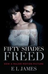 Fifty Shades Freed #3 Film Tie-In