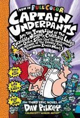 Captain Underpants and the Invasion of the Incredibly Naughty Cafeteria Ladies From Outer Space #3 Full Colour (D.Pilkey) PB
