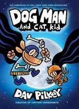Dog Man #4: Dog Man and Cat Kid (D.Pilkey) PB