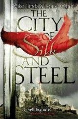 The City of Silk and Steel