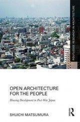 Open Architecture for the People: Housing Development in Post-War Japan