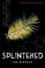 Spliced #2: Splintered
