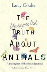 The Unexpected Truth About Animals: Brilliant natural history, starring lovesick hippos, stoned sloths, exploding bats and frogs in taffeta trousers...