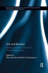 Arts and Business: Building a Common Ground for Understanding Society