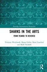 Sharks in the Arts: From Feared to Revered