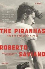 The Piranhas: The Boy Bosses of Naples: A Novel