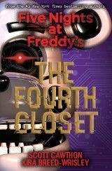 Five Nights at Freddy´s #3: The Fourth Closet (S.Cawthon)