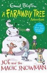 Joe and the Magic Snowman: A Faraway Tree Adventure