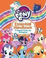 My Little Pony: Essential Handbook: A Magical Guide for Everypony