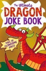 The Ultimate Dragon Joke Book