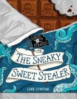 Captain Firebeard's School for Pirates: The Sneaky Sweet Stealer