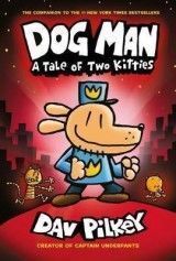 Dog Man #3: A Tale of Two Kitties